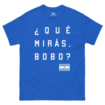 ¿QUÉ MIRÁS BOBO? t-shirt Royal color with the national flag design made of premium cotton ideal for patriotic apparel and sports event merchandise for Paris 2024 and perfect for showing national pride in Conmebol Copa América 2024