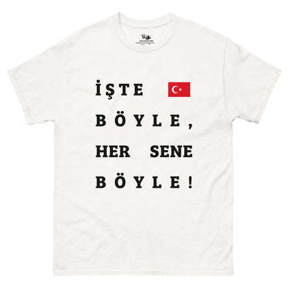 İŞTE BÖYLE HER SENE BÖYLE